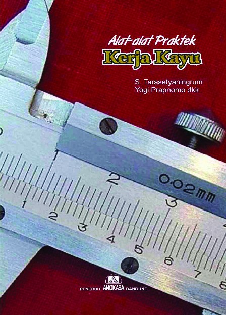 Alat-Alat Praktek Kerja Kayu